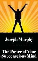 The Power of Your Subconscious Mind - Joseph Murphy - cover