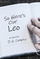 So Here's Our Leo - D G Compton - cover