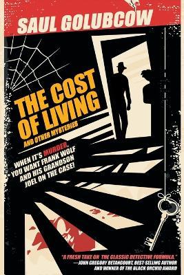 The Cost of Living and Other Mysteries - Saul Golubcow - cover