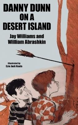 Danny Dunn on a Desert Island: Danny Dunn #2 - Jay Williams,Raymond Abrashkin - cover