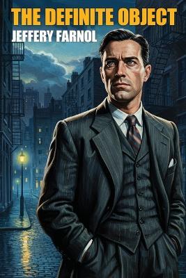 The Definite Object - Jeffery Farnol - cover