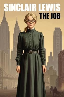 The Job - Sinclair Lewis - cover