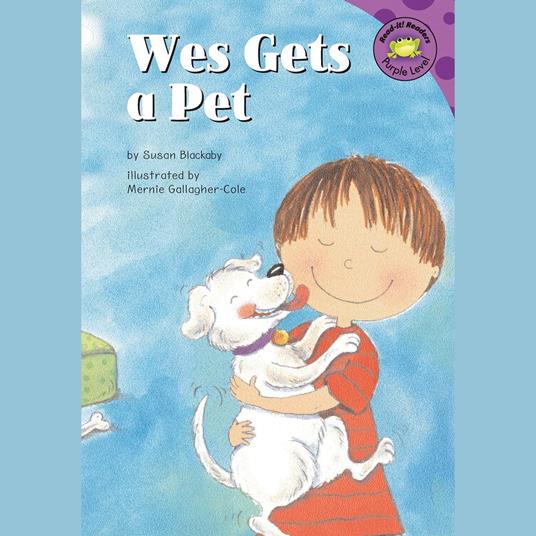 Wes Gets a Pet