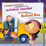 Comportamiento y modales en el autobús escolar/Manners on the School Bus