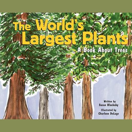 World's Largest Plants, The
