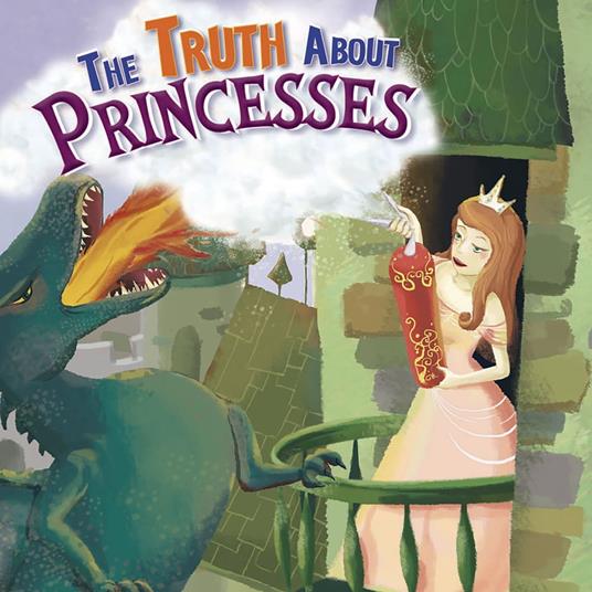 Truth About Princesses, The