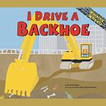 I Drive a Backhoe