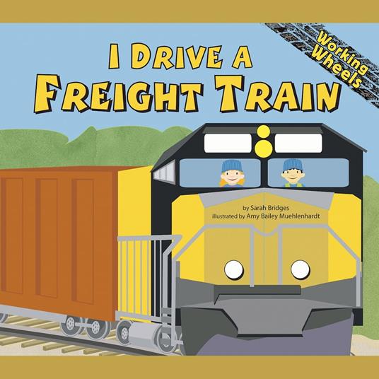 I Drive a Freight Train