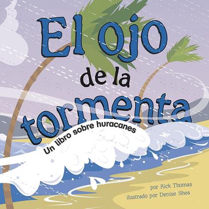 ojo de la tormenta, El