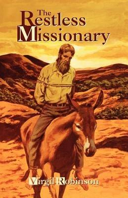 The Restless Missionary - Virgil Robinson - cover