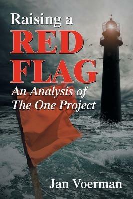 Raising a Red Flag: An Analysis of the One Project - Jan Voerman - cover