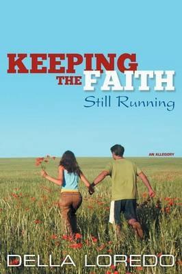 Keeping the Faith: Still Running - Della Loredo - cover