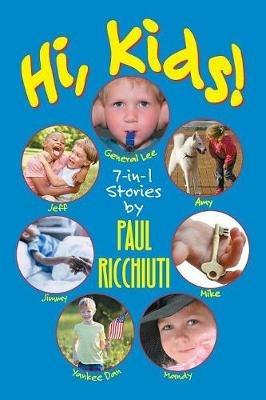 Hi, Kids!: 7-in-1 Stories - Paul B Ricchiuti - cover