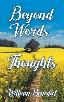Beyond Words Thoughts - William Benedict - cover