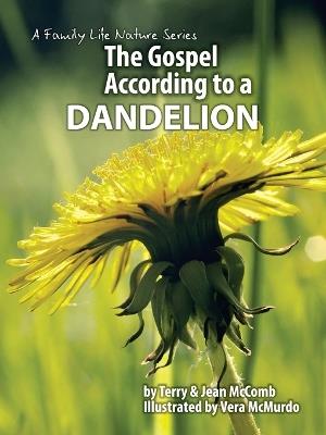 The Gospel According to a Dandelion - Terry McComb - cover