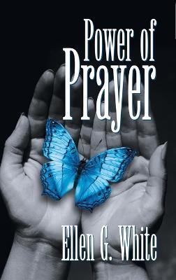 Power of Prayer - Ellen G White - cover