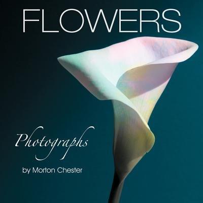 Flowers - Morton Chester - cover