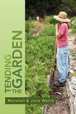 Tending the Garden: A Guide To Spiritual Formation and Community Gardens