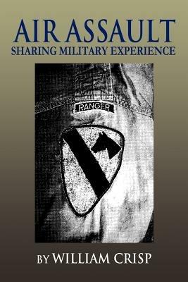 Air Assault: Sharing Military Experience - William Crisp - cover