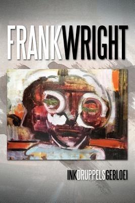 Ink druppels gebloei - Frank Wright - cover