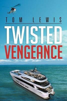 Twisted Vengeance - Tom Lewis - cover