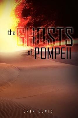 The Ghost of Pompeii - Erin Lewis - cover