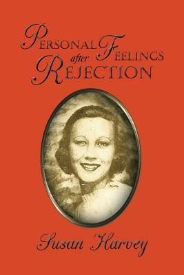 Personal Feelings after Rejection - Susan Harvey - cover
