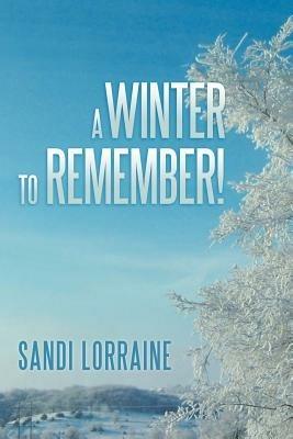 A Winter to Remember! - Sandi Lorraine - cover