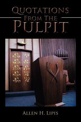 Quotations from the Pulpit - Allen H Lipis - cover