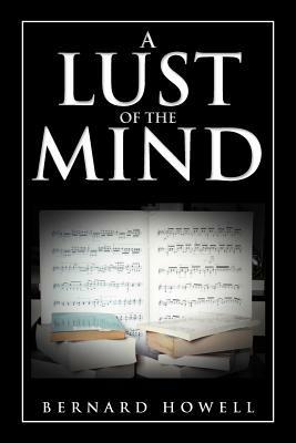 A Lust of the Mind - Bernard Howell - cover