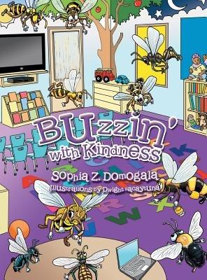 Buzzin' with Kindness - Sophia Z Domogala - cover