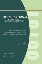 Organizational Readiness to E-Transformation