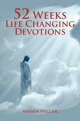 52 Weeks Life Changing Devotions - Amanda Sinclair - cover
