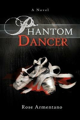 Phantom Dancer - Rose Armentano - cover