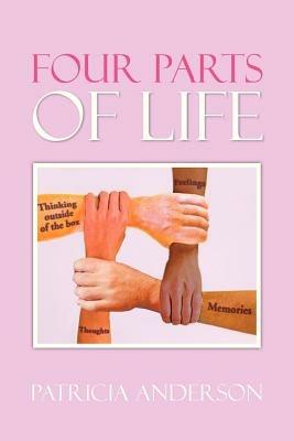 Four Parts of Life - Patricia Anderson - cover