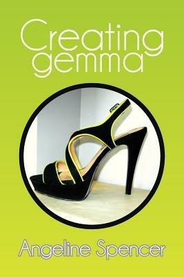 Creating Gemma - Angeline Spencer - cover