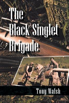 The Black Singlet Brigade - Tony Walsh - cover