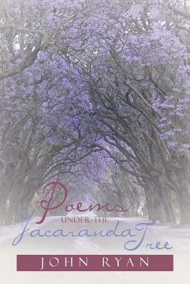 Poems Under the Jacaranda Tree - John Fca Ryan - cover