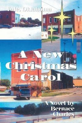 A New Christmas Carol - Bernace Charles - cover