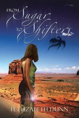 From Sugar to Shifters - H Elizabeth Dunn - cover