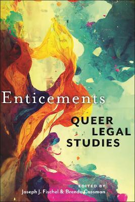Enticements: Queer Legal Studies - cover