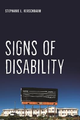 Signs of Disability - Stephanie L. Kerschbaum - cover