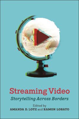 Streaming Video: Storytelling Across Borders - cover