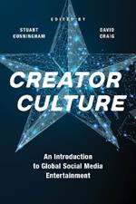 Creator Culture: An Introduction to Global Social Media Entertainment