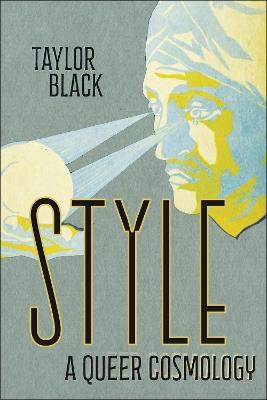Style: A Queer Cosmology - Taylor Black - cover