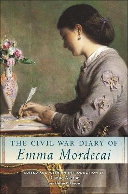 The Civil War Diary of Emma Mordecai - Dianne Ashton,Melissa R. Klapper - cover