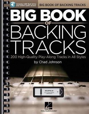 Big Book of Backing Tracks: 200 High-Quality Play-Along Tracks in All Styles - Chad Johnson - cover
