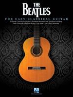 The Beatles: For Easy Classical Guitar