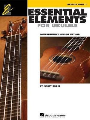  Essential Elements Ukulele Method - Book 1 - Comprehensive Ukulele Method - copertina