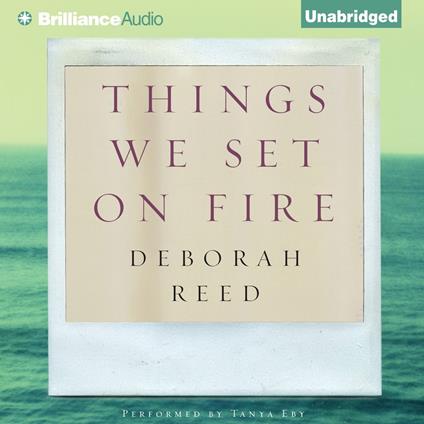 Things We Set on Fire